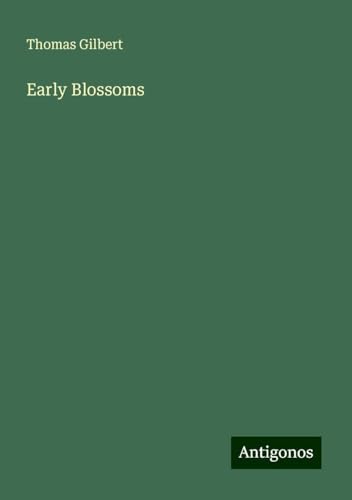 Early Blossoms von Antigonos Verlag