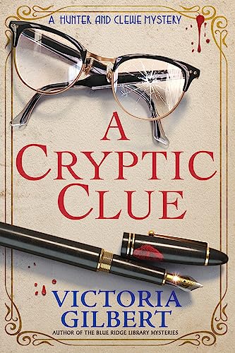 A Cryptic Clue (A Hunter and Clewe Mystery, Band 1)