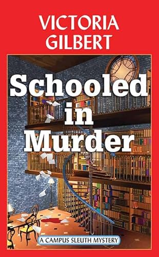 Schooled in Murder: A Campus Sleuth Mystery (Center Point Premier Mystery (Large Print)) von Center Point