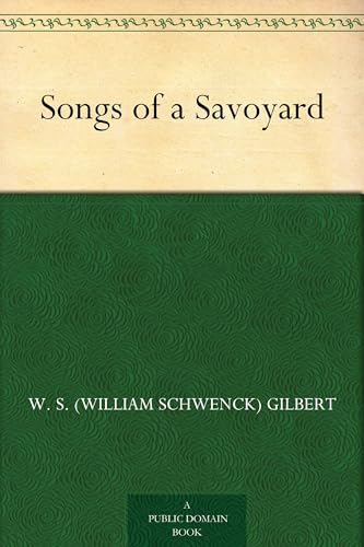 Songs of a Savoyard von Anson Street Press