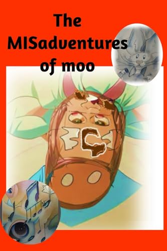 This MISadventures of Moo This MISadventures of Moo von Blurb