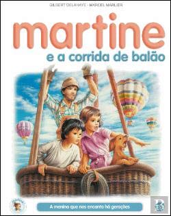 Martine e a Corrida de Balão (Portuguese Edition) [Paperback] Gilbert Delahaye
