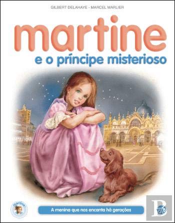 Martine e o Príncipe Misterioso: Livro de Histórias (Portuguese Edition) [Hardcover] Gilbert Delahaye