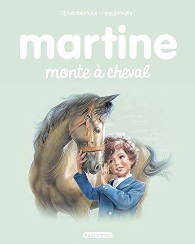Les albums de Martine: Martine monte a cheval