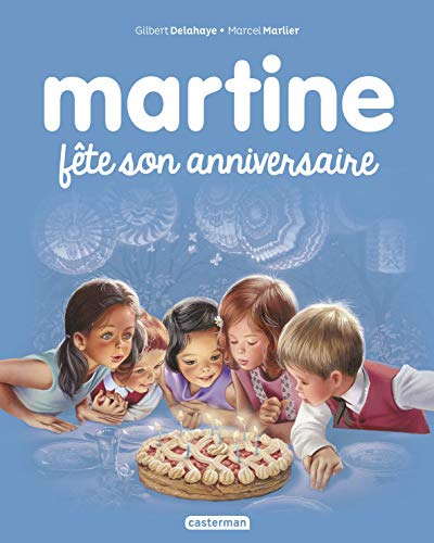 Les albums de Martine: Martine fete son anniversaire