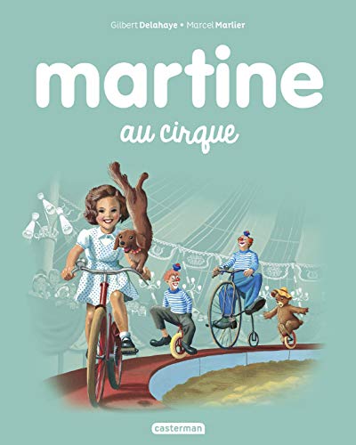 Les albums de Martine: Martine au cirque von CASTERMAN