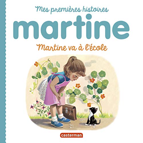 Martine va à l'école : Mes premières histoires Martine von CASTERMAN