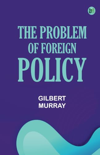 The Problem of Foreign Policy von Zinc Read