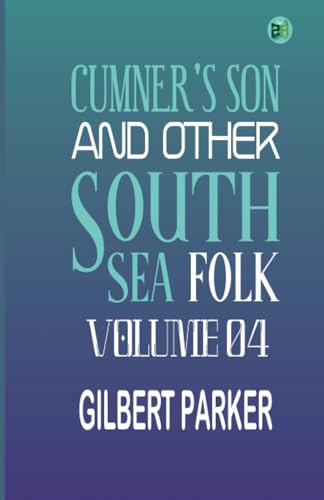 Cumner's Son and Other South Sea Folk Volume 04 von Zinc Read