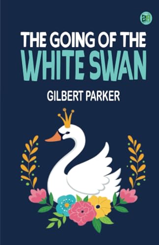 The Going of the White Swan von Zinc Read
