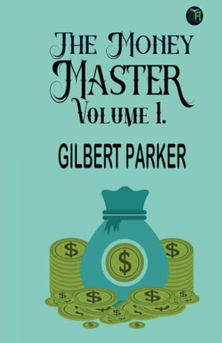 The Money Master, Volume 1. von Zinc Read