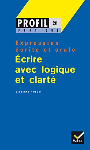 Ecrire avec logique et clarte