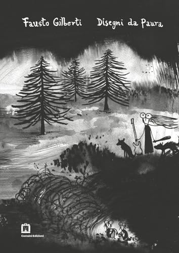 Disegni da paura. Ediz. illustrata von Corraini