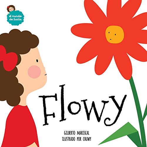 Flowy (El Mundo de Lucía, Band 2)