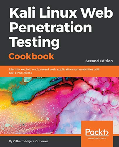 Kali Linux Web Penetration Testing Cookbook - Second Edition von Packt Publishing