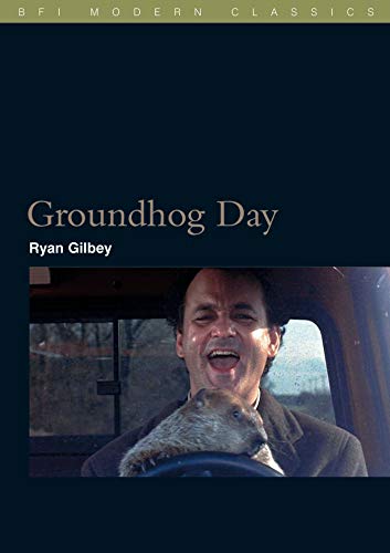 Groundhog Day (BFI Film Classics)