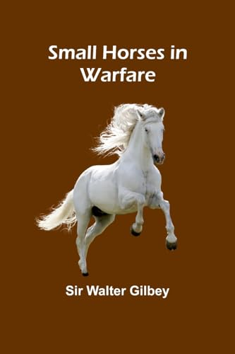 Small Horses in Warfare von Alpha Edition