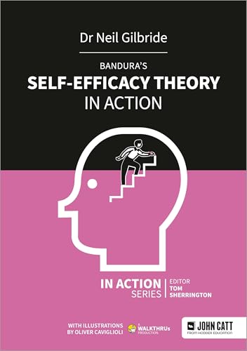 Bandura's Self-Efficacy Theory in Action von John Catt