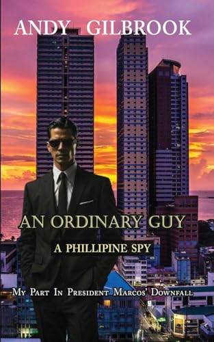 AN ORDINARY GUY A PHILIPPINE SPY