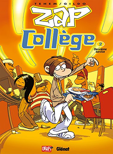 Zap collège, tome 2 : 2e service: Deuxième Service von GLÉNAT BD