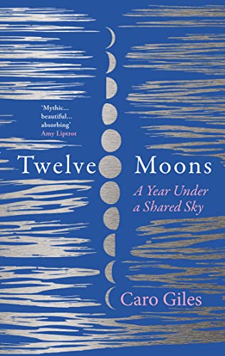 Twelve Moons: The most beautiful and inspiring memoir you’ll read