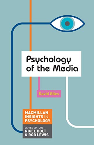 Psychology of the Media (Macmillan Insights in Psychology series)