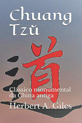 Chuang Tzŭ: Clássico monumental da China antiga von Independently published