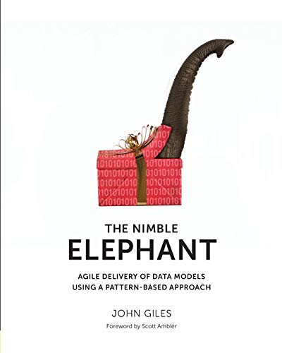 The Nimble Elephant: Agile Delivery of Data Models using a Pattern-based Approach