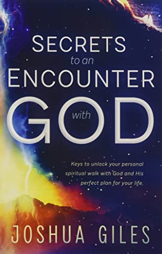 Secrets to an Encounter with God von Independently published