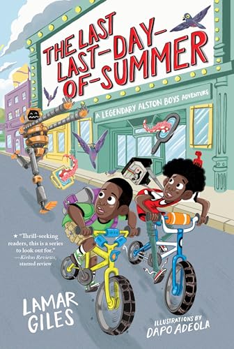 The Last Last-Day-of-Summer (A Legendary Alston Boys Adventure)