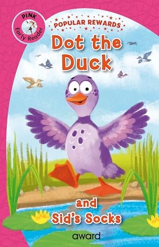 Dot the Duck: and Sid's Socks (Popular Rewards Early Readers Pink) von Award Publications Ltd