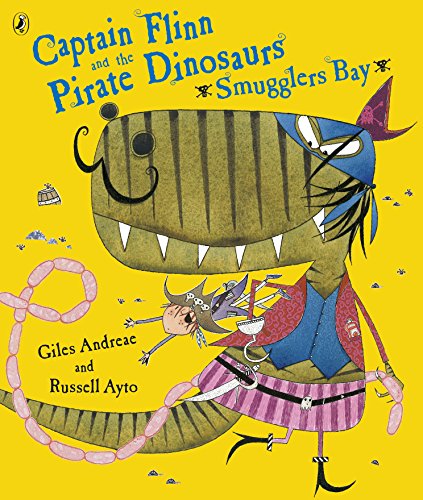 Captain Flinn and the Pirate Dinosaurs - Smugglers Bay! Captain Flinn and the Pirate Dinosaurs - Smugglers Bay! von Puffin