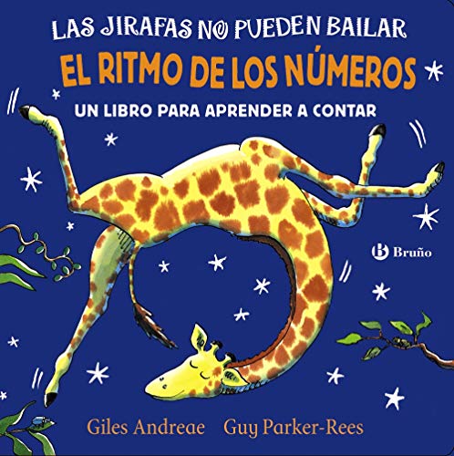Las jirafas no pueden bailar. El ritmo de los números (Castellano - A PARTIR DE 0 AÑOS - PERSONAJES - Las jirafas no pueden bailar)