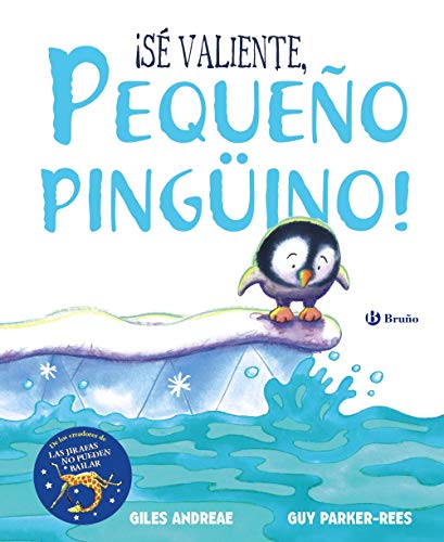 ¡Sé valiente, pequeño pingüino! (Castellano - A PARTIR DE 3 AÑOS - ÁLBUMES - Otros álbumes)