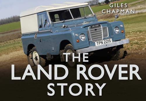 The Land Rover Story von The History Press Ltd