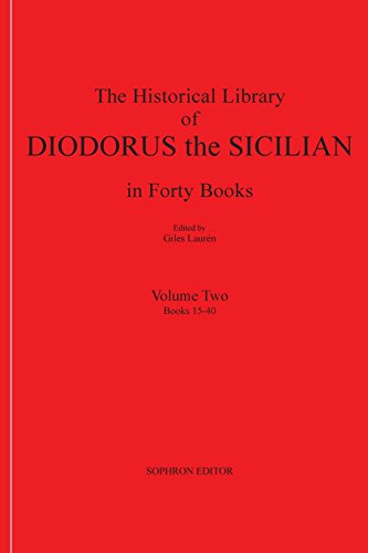 Diodorus Siculus II: The Historical Library in Forty Books von Sophron
