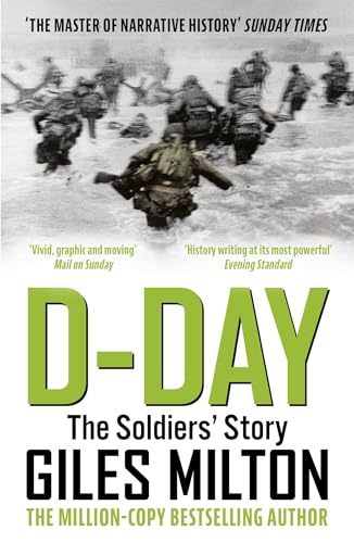D-Day: The Solders' Story / 'Vivid, graphic and moving' Mail on Sunday