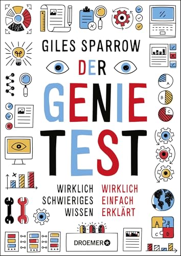 Der Genie-Test: Wirklich schwieriges Wissen wirklich einfach erklärt von Droemer Knaur*
