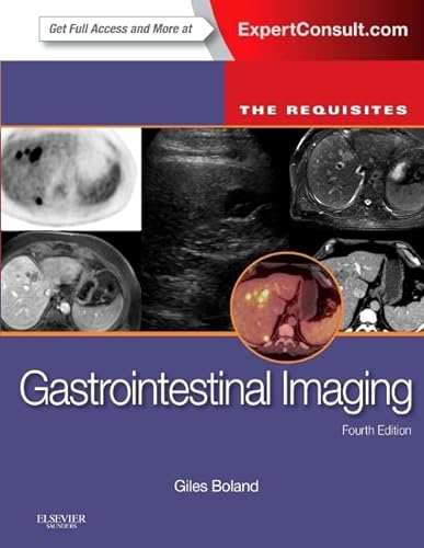 Gastrointestinal Imaging: The Requisites: The Requisites (Requisites in Radiology)