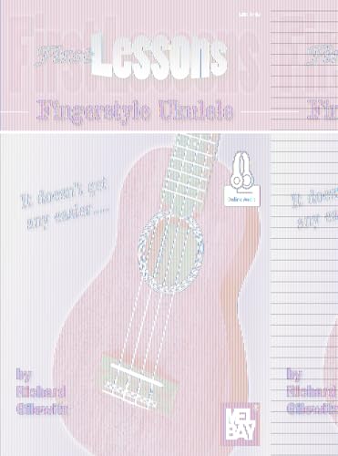 First Lessons Fingerstyle Ukulele von Mel Bay Publications, Inc.