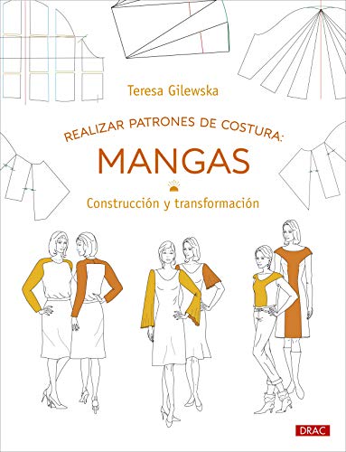 Realizar patrones de costura: Mangas: Construcción y transformación (Diseño de moda, Band 9)