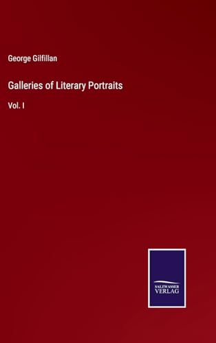 Galleries of Literary Portraits: Vol. I von Salzwasser Verlag