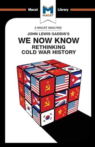We Now Know: Rethinking Cold War History (The Macat Library) von Macat Library