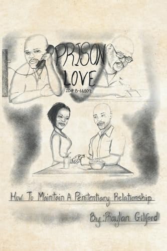 Prison Love: How To Maintain A Penitentiary Relationship von Newman Springs