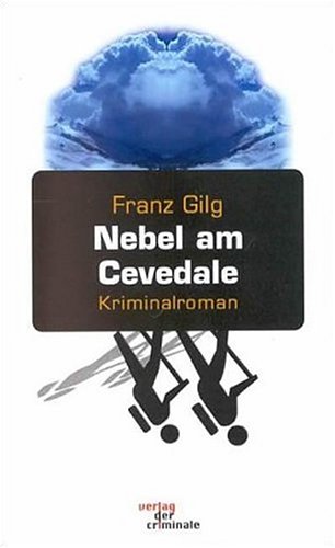 Nebel am Cevedale: Kriminalroman