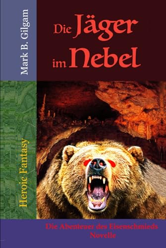 Die Jäger im Nebel: Die Abenteuer des Eisenschmieds – Novelle von Independently published