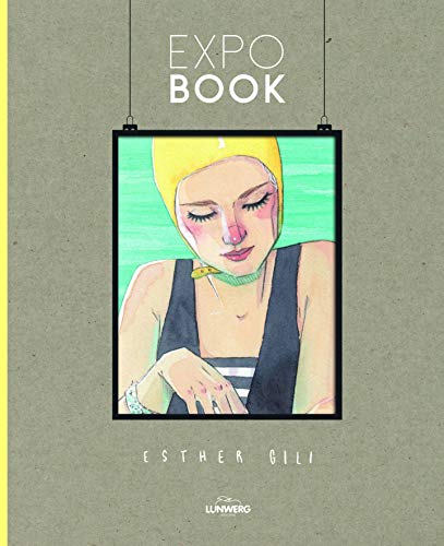 Expo book. Esther Gili (Ilustración) von Lunwerg Editores