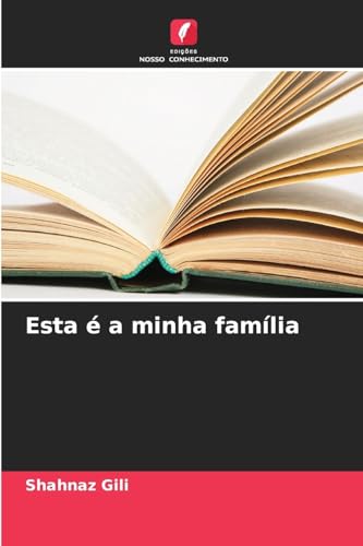 Esta é a minha família: DE von Edições Nosso Conhecimento