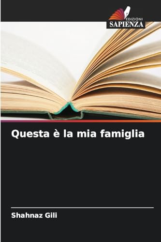 Questa è la mia famiglia: DE von Edizioni Sapienza