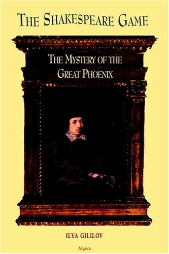 The Shakespeare Game: The Mystery of the Great Phoenix von Algora Publishing